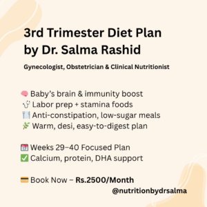 3rd Trimester Diet Plan by Dr Salma