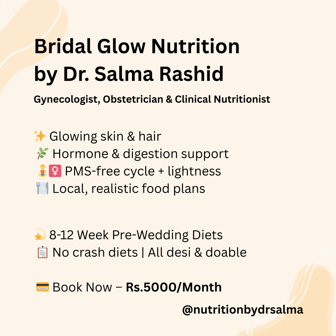 Bridal Glow Diet Plan and Online Gynecologist Consultation by Dr Salma Rashid