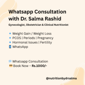 Whatsapp Consultation with Dr. Salma Rashid – Gynecologist & Nutritionist