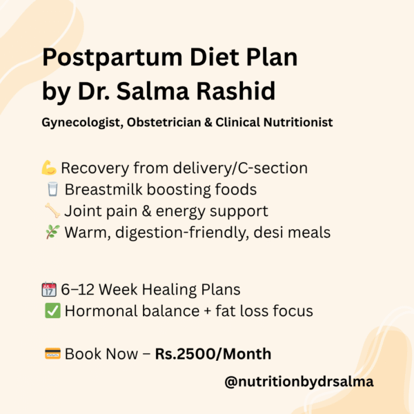 Postpartum + Breastfeeding Diet Plan by Dr Salma