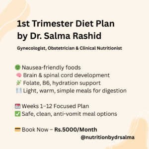 Pregnancy 1st Trimester Diet Plan and Online Consultation by Dr Salma Rashid